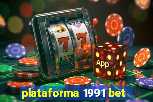 plataforma 1991 bet